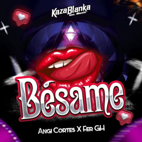 Besame ft. Angi Cortes | Boomplay Music