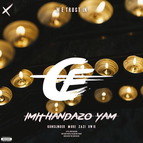 Imithandazo Yam ft More, Gunslinger Zazi & Owie | Boomplay Music