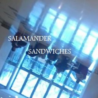 Salamander Sandwiches