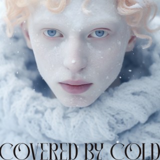 Covered by Cold: EDM Mix' 23, House Winter Edition, Snow Party