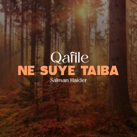 Qafile Ne Suye Taiba | Boomplay Music