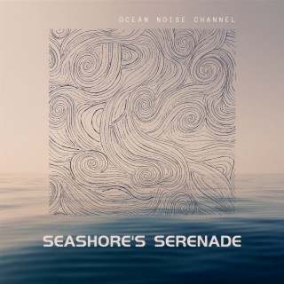 Seashore's Serenade