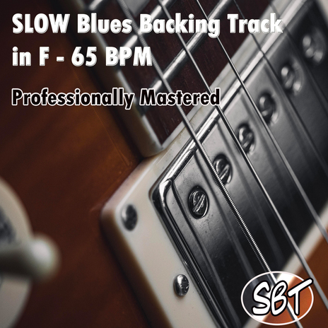 Slow Blues Backing Track in F - 65 BPM Professionally Mastered | Boomplay Music