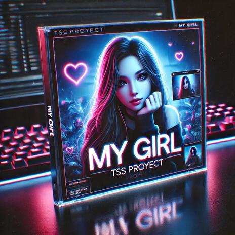 My Girl | Boomplay Music