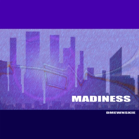 Madiness | Boomplay Music