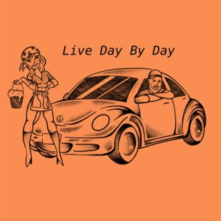 Live Day By Day (Live) lyrics | Boomplay Music