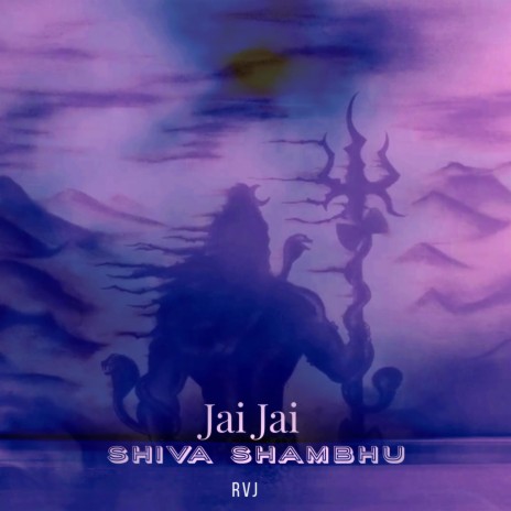 Jai Jai Shiva Shambhu | Boomplay Music
