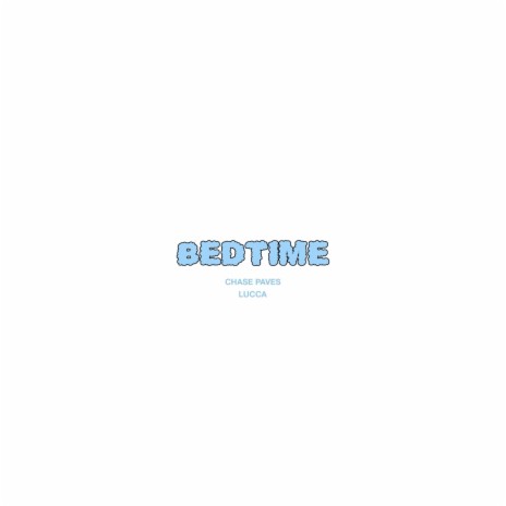 Bed Time ft. Lucca | Boomplay Music