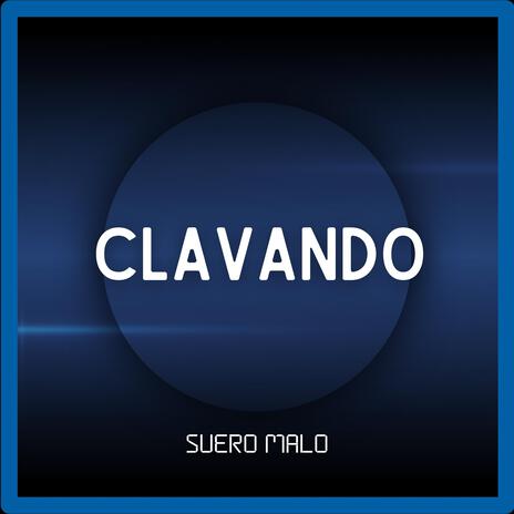 CLAVANDO | Boomplay Music