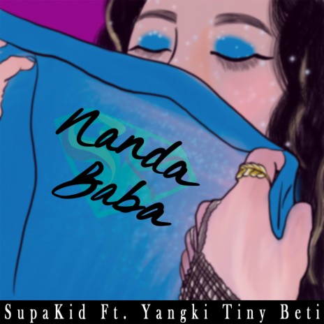 Nanda Baba ft. Yangki Tiny Beti | Boomplay Music