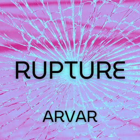 Rupture | Boomplay Music