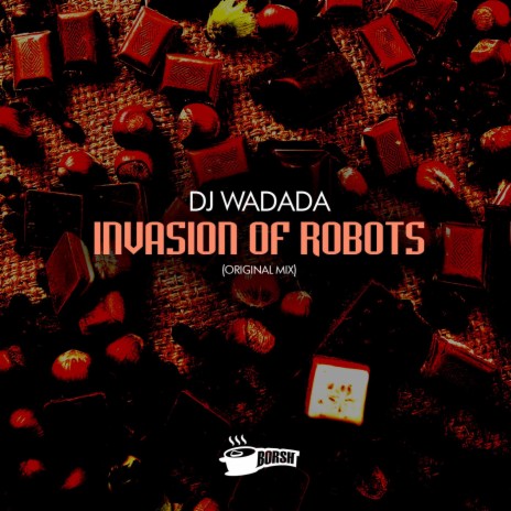 Invasion of Robots | Boomplay Music