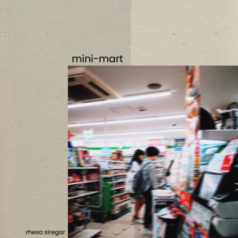 mini-mart | Boomplay Music