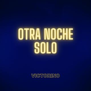 Otra noche solo