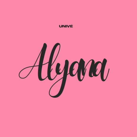 ALYANA | Boomplay Music