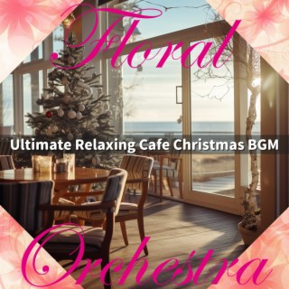 Ultimate Relaxing Cafe Christmas Bgm