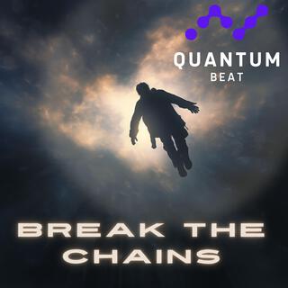 Break the Chains