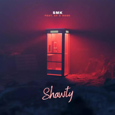 Shawty ft. AF & Rose | Boomplay Music