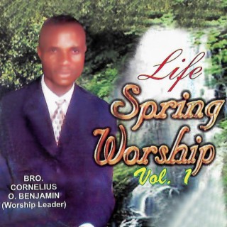 LIFE SPRING WORSHIP VOL.1