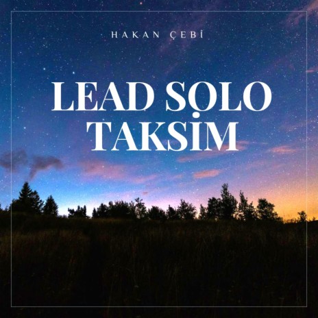 Lead solo taksim | Boomplay Music