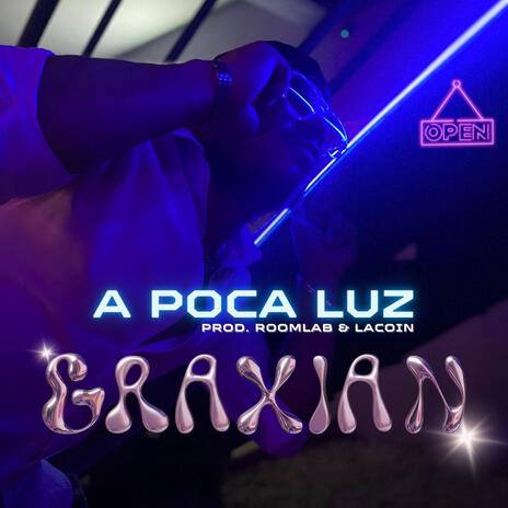 A POCA LUZ | Boomplay Music