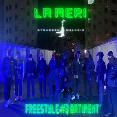 Freestyle #3 (Batiment) ft. La Meri