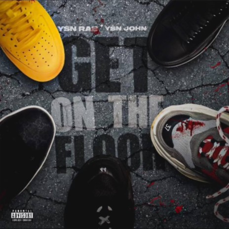 Get On The Floor ft. Ysnjohn | Boomplay Music