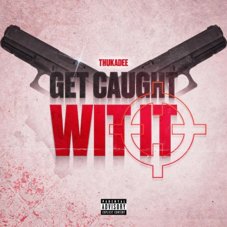 Get Caught Wit It | Boomplay Music