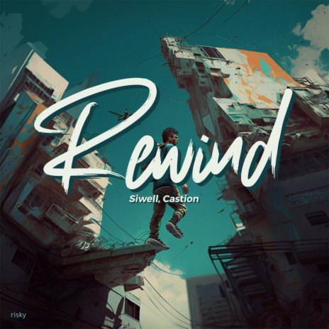 Rewind (Radio Edit) ft. Castion | Boomplay Music