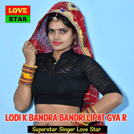 Lodi K Bandra Bandri Lipat Gya R | Boomplay Music