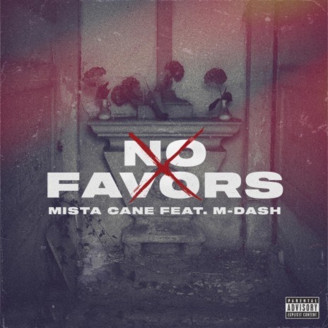 No Favors ft. M-Dash