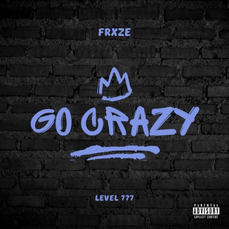 Go Crazy | Boomplay Music