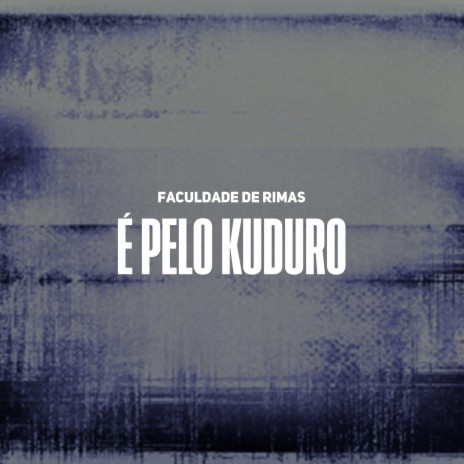 É Pelo Kuduro | Boomplay Music