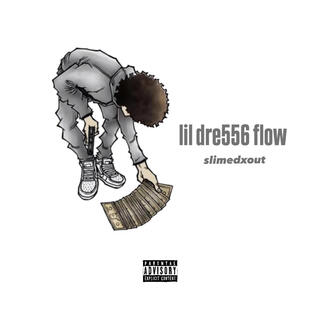 lil dre556 flow