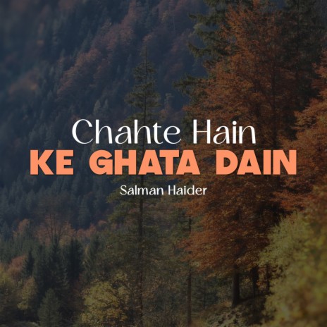 Chahte Hain Ke Ghata Dain | Boomplay Music