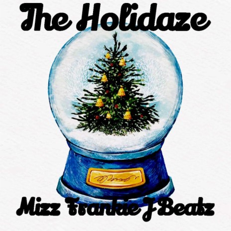 The Holidaze | Boomplay Music