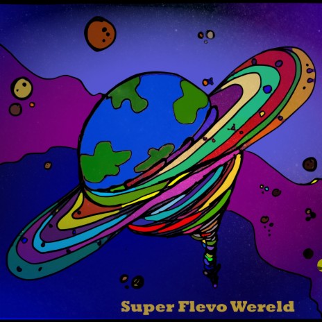 Super Flevo Wereld | Boomplay Music