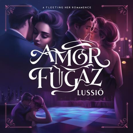 Amor Fugaz | Boomplay Music