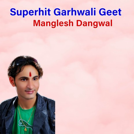 Superhit Garhwali Geet