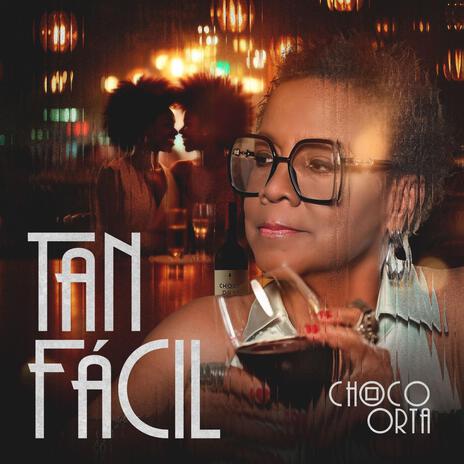 Tan Fácil | Boomplay Music