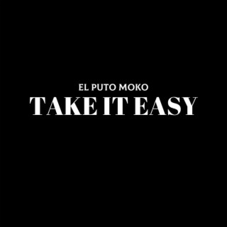 Take It Easy