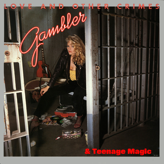 Teenage Magic and Love and Other Crimes