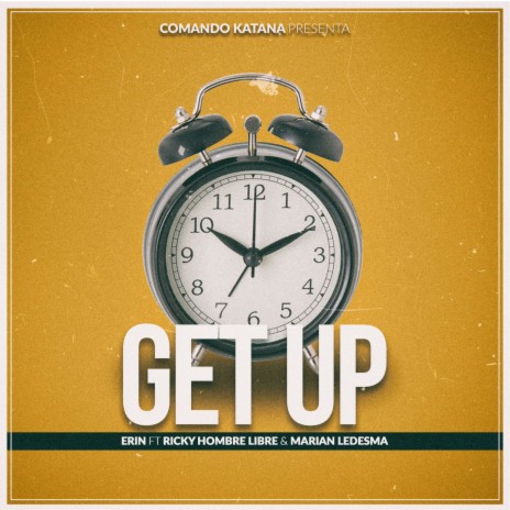 Get Up ft. Ricky Hombre Libre, Marian Ledesma & Comando Katana