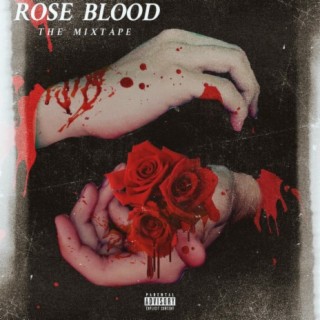 Rose Blood: The Mixtape