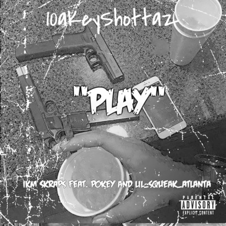 Play ft. Po Key & lil_squeak_atlanta | Boomplay Music