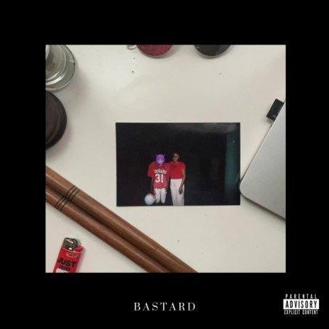 Bastard | Boomplay Music