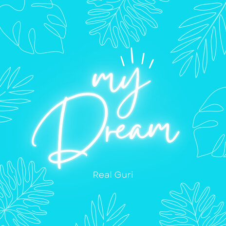 My Dream | Boomplay Music