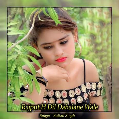 Rajput H Dil Dahalane Wale | Boomplay Music