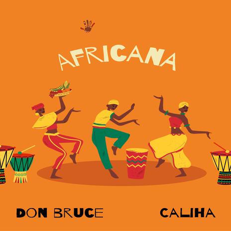 Africana ft. Caliha & Donbruce254 | Boomplay Music