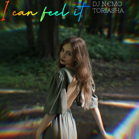 I can feel it ft. TORIASHA | Boomplay Music